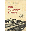 D Yollarda Krld Blent enocak Yakn Kitabevi