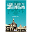 Seluklular Devri Anadolu Beylikleri Ali ngl amlca Basm Yayn