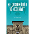 Seluklu Kltr ve Medeniyeti Ali ngl amlca Basm Yayn