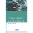 Postmodernite ve Siyasal Kimlikler Bilsam Yaynlar