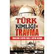 Trk Kimlii ve Travma Trklerin 3 Byk Suu  3 Byk Bozgun Kripto Yaynlar
