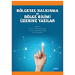 Blgesel Kalknma ve Blge Bilimi zerine Yazlar Mehmet Karagl Nobel Yaynevi
