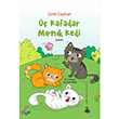  Kafadar Mrnk Kedi mit okun Yitik lke Yaynlar