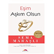 Eşim Aşkım Olsun Sema Maraşlı Motto Yayınları