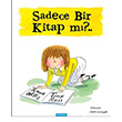 Sadece Bir Kitap m?.. Jeanne Willis Mavibulut Yaynlar