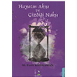 Hayatn Ak ve izdii Nak M. Fatih Kahraman Turna Yaynclk