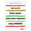 Be Davet Frank Ostaseski The Kitap