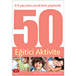 4 5 Ya Aras ocuklarla Yaplacak 50 Eitici Aktivite Mikado Yaynlar