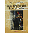 Ykk Duvarlar Gibi Kald Gzlerim Berfin Yaynlar