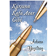 Kuruna Kafa Atar Gibi Adnan Yeilta Cinius Yaynlar
