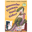 Dinozorlar Uyumaya Nasl Gider? Jane Yolen Beyaz Balina Yaynlar