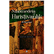 Nikomedeia ve Hristiyanlk Zafer Duygu Dn Yaynclk