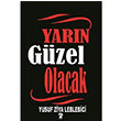 Yarn Gzel Olacak Yusuf Ziya Leblebici tirak Yaynevi