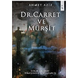 Dr. Carret ve Mrit Ahmet Aziz kinci Adam Yaynlar