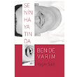 Senin Hayatnda Ben de Varm Yaar Salt Cinius Yaynlar