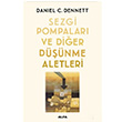 Sezgi Pompalar ve Dier Dnme Aletleri Daniel C. Dennett Alfa Yaynlar