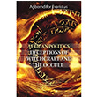 African Politics: Deceptions Of Witchcraft And The Occult Agberndifor Evaristus Cinius Yaynlar