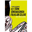 Gemiten Gnmze 41 Trk Sinemasnda Folklor zleri Birgl Yangn Aslanolu Palet Yaynlar