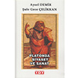 Platonda Siyaset ve Sanat Aysel Demir Yayn Dnyamz Yaynlar