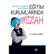 Ynetsel ve Eitsel Ara Olarak Eitim Krurumlarnda Mizah Ahmet ahin An Yaynclk