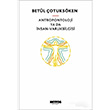 Antropontoloji ya da nsan Varlkbilgisi Betl otuksken Notos Kitap
