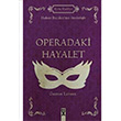 Operadaki Hayalet Gaston Leroux  Dex Yaynevi
