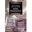Trkiyede Salkta Kamu zel Ortakl ehir Hastaneleri Kayhan Pala letiim Yaynevi