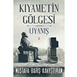 Kyametin Glgesi Uyan Mustafa Bar Kavuturan Cinius Yaynlar