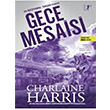 Gece Mesaisi Charlaine Harris Artemis Yaynlar