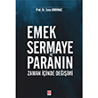 Emek Sermaye ve Parann Zaman inde Deiimi suna Korkmaz Ekin Yaynlar