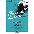 Kardelik ve Vahdet Faruk Kse Maruf Yaynlar