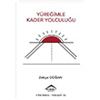 Yreimle Kader Yolculuu Zekiye Doan Semerci Yaynlar