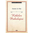 Kitleler Psikolojisi Gustave le Bon Say Yaynlar