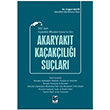5607 Sayl Kaaklkla Mcadele Kanunu`na Gre Akaryakt Kaakl Sular Doan Gedik Adalet Yaynevi