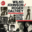Going Back Home Digipack Edition Wilko Johnson and Roger Daltrey