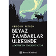 Beyaz Zambaklar lkesinde Grigoriy Petrov Remzi Kitabevi