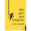 Dn Gelir Gn Bittiinde Nabi Resulolu Destek Yaynlar