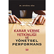 Karar Verme Yetkinlii ve Ynetsel Performans Erturul Kse Nobel Bilimsel Eserler