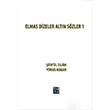 Elmas Dizeler ve Altn Szler 1  airl slam Yunus Kokan Kutlu Yaynevi