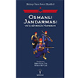 Osmanl Jandarmas ve  Gvenlik Harekat Hatice Sevin Tin lgi Kltr Sanat Yaynlar
