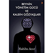 Beynin Ynetim Gc ve Kalbin Gzyalar Habibe Acar Cinius Yaynlar