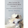 Mes Larmes Te Chuchoteront Mon Amour 1 Sevda Beyta Cinius Yaynlar