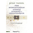 Trk Medeniyetlerinde Astroloji, Astronomi ve Mneccimbalk enay Yangel nklap Kitabevi