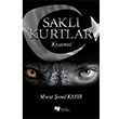 Sakl Kurtlar: Kyamet Murat eol Kayr Karina Yaynevi