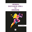 Sporda Duygusal Zeka ve Liderlik Serhat zdenk Gazi Kitabevi