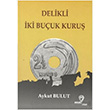 Delikli ki Buuk Kuru Aykut Bulut Mana Yaynlar