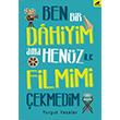 Ben Bir Dahiyim Ama Henz lk Filmimi ekmedim Turgut Yasalar Karakarga Yaynlar