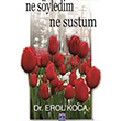 Ne Syledim Ne Sustum Erol Koca Gl Yaynclk