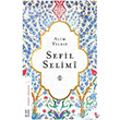 Sefil Selimi Alim Yldz Ketebe Yaynlar