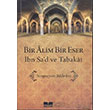 Bir Alim Bir Eser bn Sad ve Tabakat Siyer Yaynclk